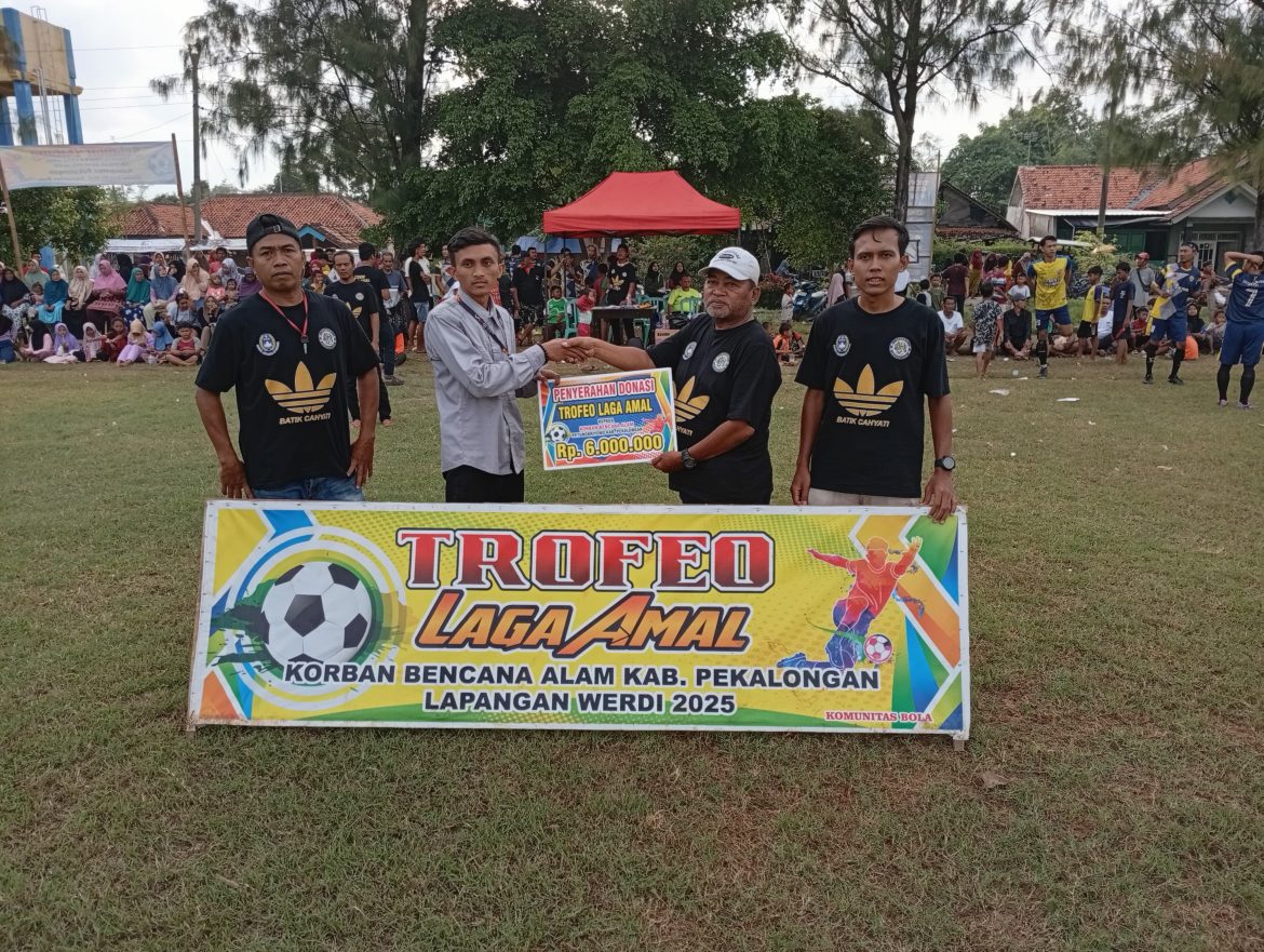 Komunitas Bola Pantura, Adakan Trofeo Laga Amal Untuk Korban Bencana di Petungkriyono. 