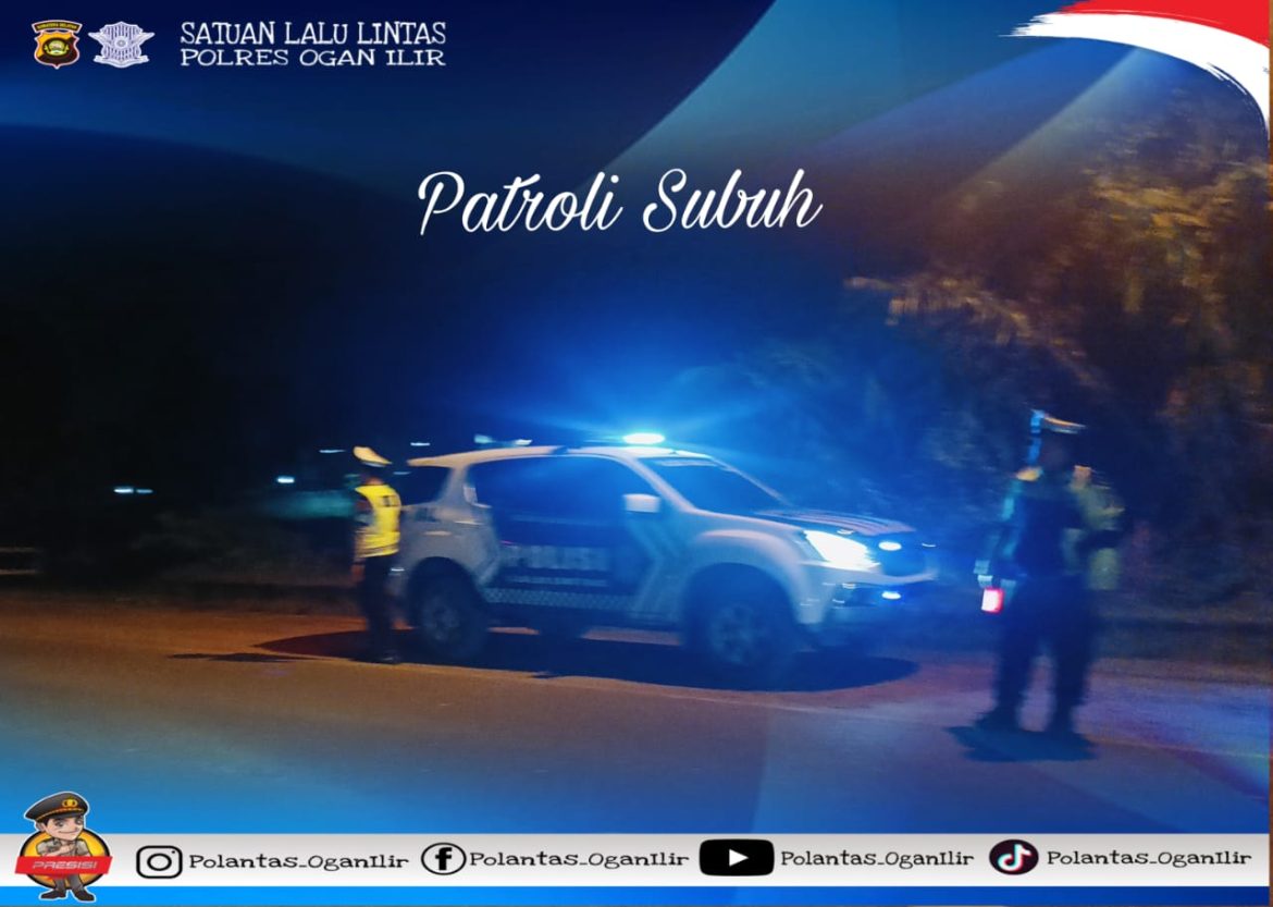 Antisipasi Tindakan Kejahatan di Jalan serta Laka Lantas pada Subuh Hari, Sat Lantas Polres Ogan Ilir Lakukan Patroli