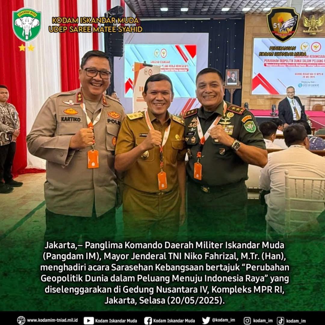 Pangdam IM Bersama Wagub dan Kapolda Aceh Hadiri Sarasehan Kebangsaan di Jakarta.