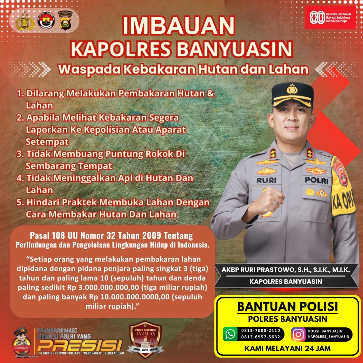 Kapolres Banyuasin Tegaskan Larangan Keras Pembakaran Hutan dan Lahan, ada Sanksi Pidananya
