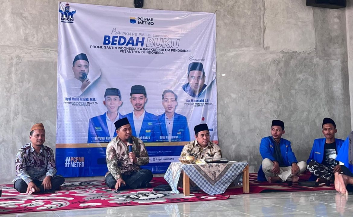 PC PMII Metro Gelar Bedah Buku Profil Santri Indonesia Pra PKN PB PMII di Lampung