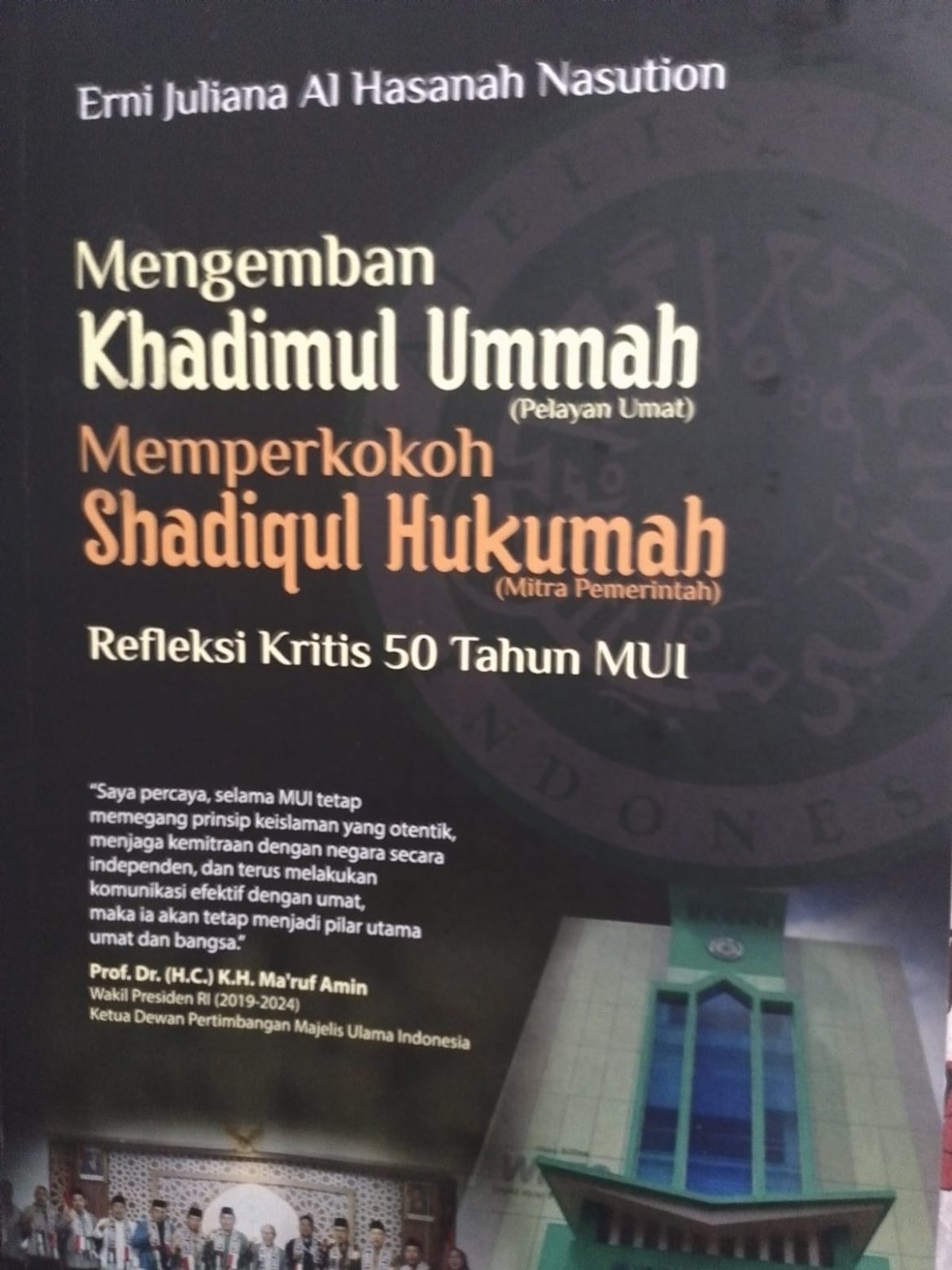 50 Tahun MUI Mengemban Amanah Khadimul Ummah dan Shadiqul Hukuman