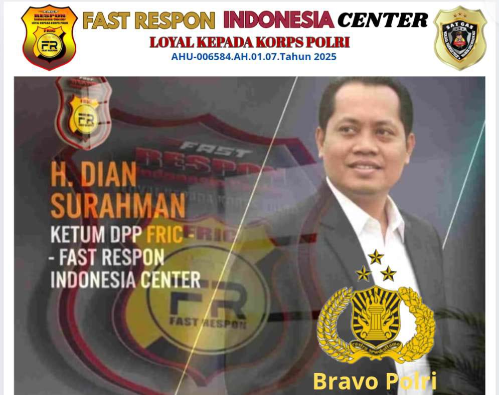 Fast Respon Indonesia Center (FRIC) Siap Berkibar Untuk Jaga Marwah Polri dibawah Komando Dian Surahman    