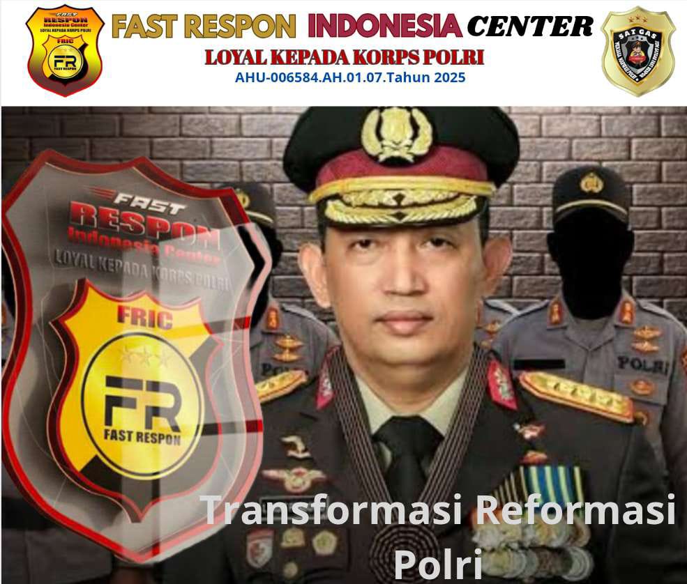 Fast Respon Indonesia Center Hadir Untuk Polri Semoga Reformasi, Polri Bisa Lebih Presisi ” Polri Untuk Masyarakat”    
