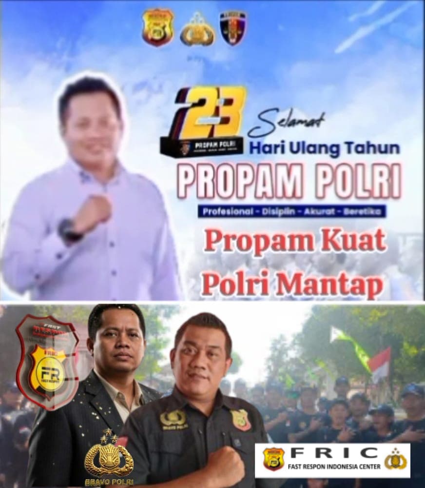 Seluruh Jajaran Fast Respon Indonesia Center (FRIC) Memberikan Ucapan Selamat Hari Jadi Propam ke 23 Tahun   
