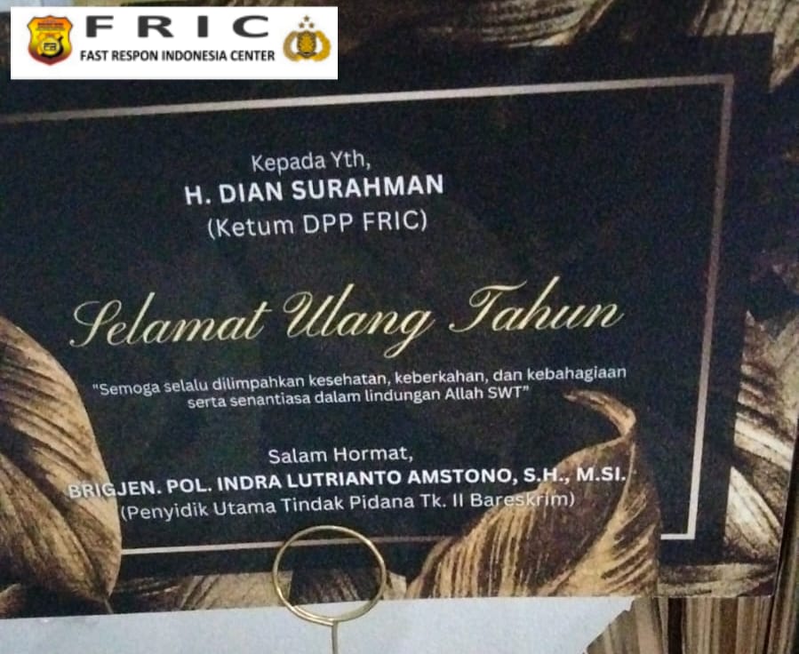 Dewan Pimpinan PusatFast Respon Indonesia Center (FRIC) H. Dian Surahman Berikan Ucapan Terimakasih Kepasa Jajaran Bareskrim Polri