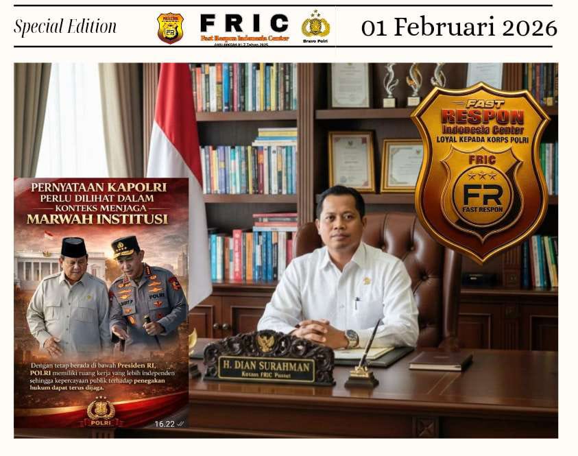 FRIC Dukung Penuh Polri Dibawah Presiden, Hindari Pelanggaran Jangan Hilangkan Kepercayaan Publik 
