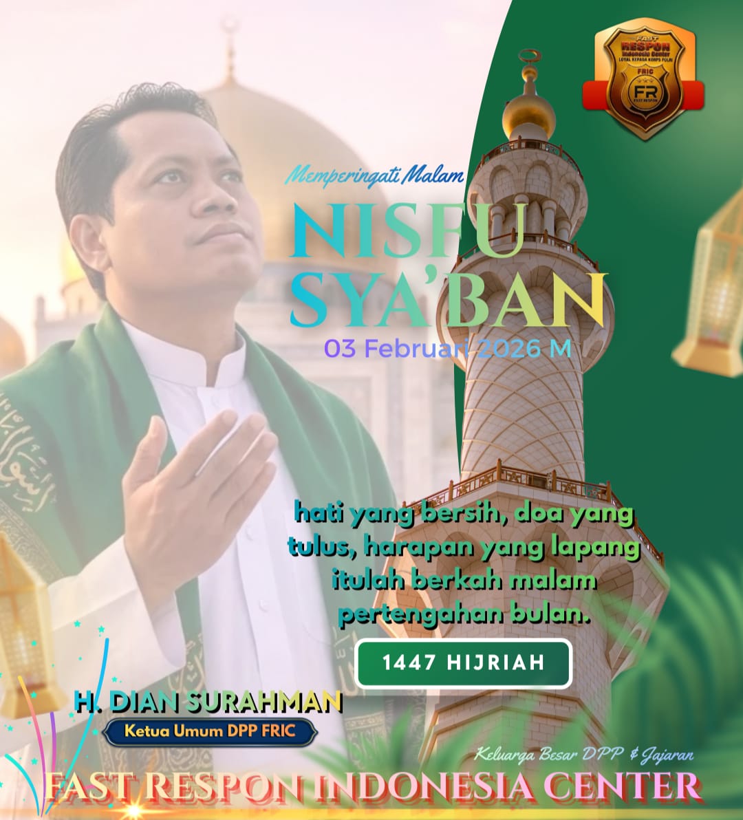 Selamat memperingati malam Nisfu Sya’ban, Bekal Menuju Ramadan. Ketum DPP FRIC, H. Dian Surahman: Mohon Maaf Lahir Batin.